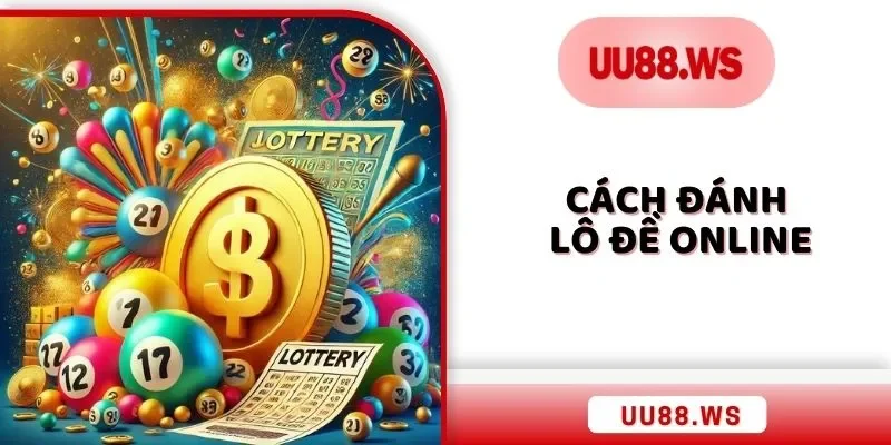 cách đánh lô đề online