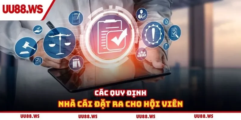 Các quy định nhà cái đặt ra cho hội viên