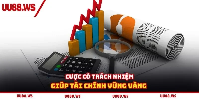 Cược có trách nhiệm giúp tài chính vững vàng 