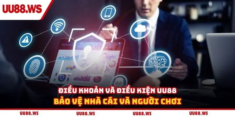 Điều khoản và điều kiện UU88 bảo vệ nhà cái và người chơi